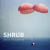 Shrub - Back to Earth